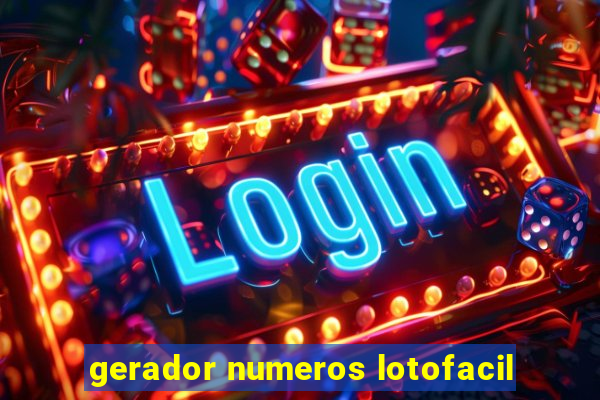 gerador numeros lotofacil